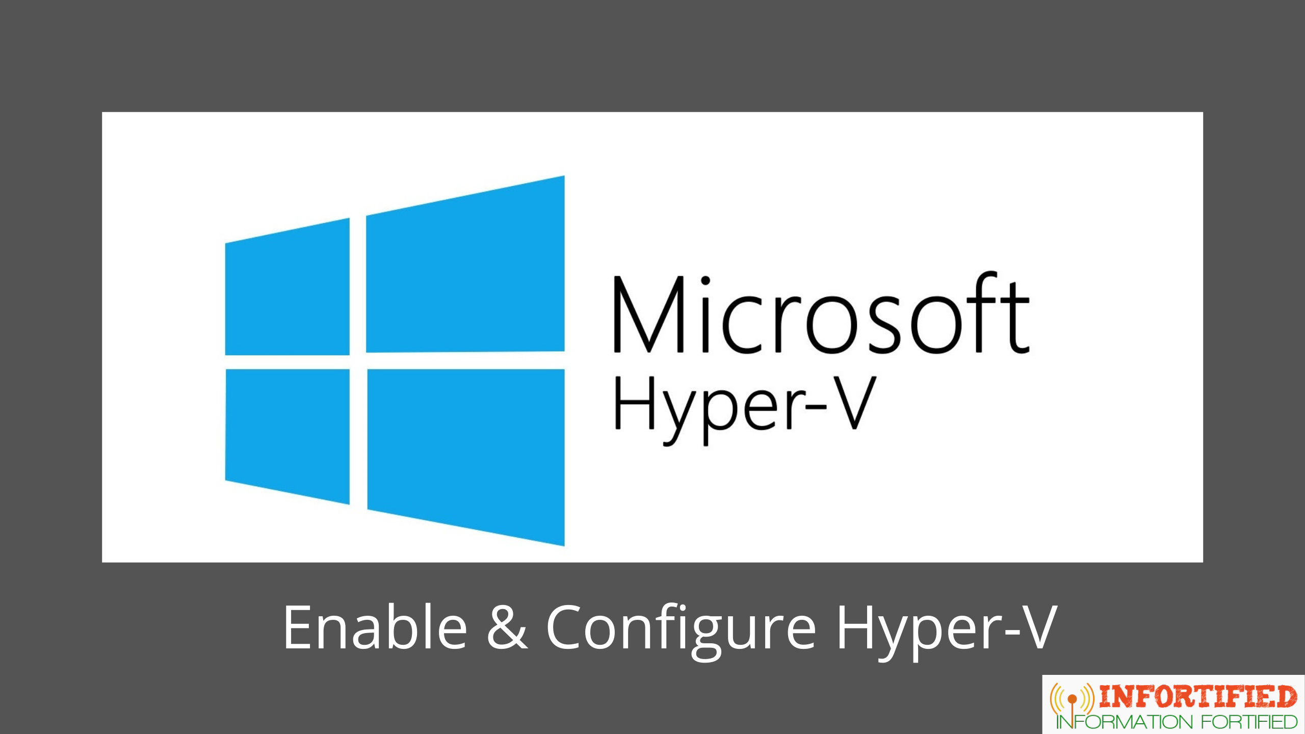 Read more about the article How to Enable and Configure Hyper V in Windows 10